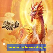 horarios do fortune dragon